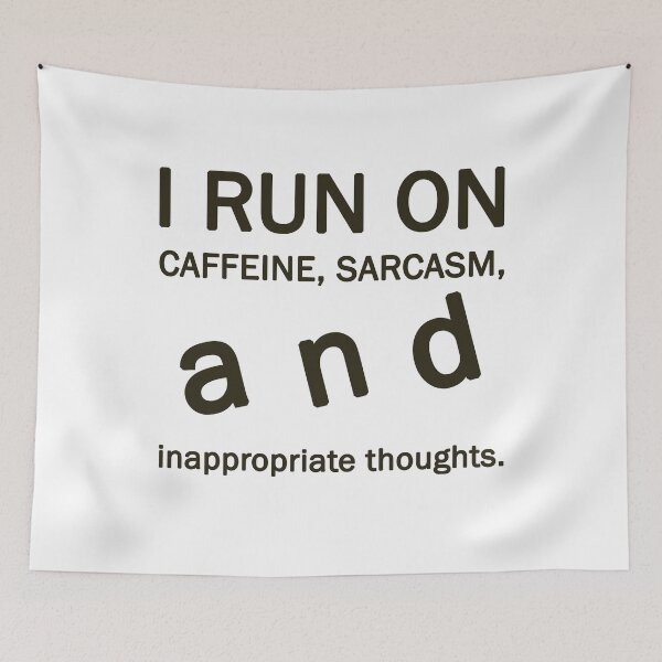 Item preview, ​I Run On Caffeine Sarcasm And Inappropriate Thoughts T-Shirt | Funny Office Gift designed and sold by SylwiaPrint.