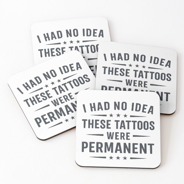 Item preview, I Had No Idea These Tattoos Were Permanent designed and sold by hemagamo.