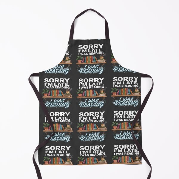 Item preview, Sorry I Was Reading designed and sold by kreativa01.