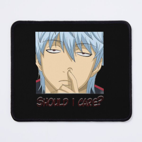 Item preview, Gintama quote Should I care classic Essential designed and sold by Huenfeldshop.