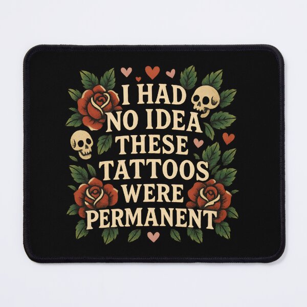 Item preview, I Had No Idea These Tattoos Were Permanent designed and sold by hemagamo.