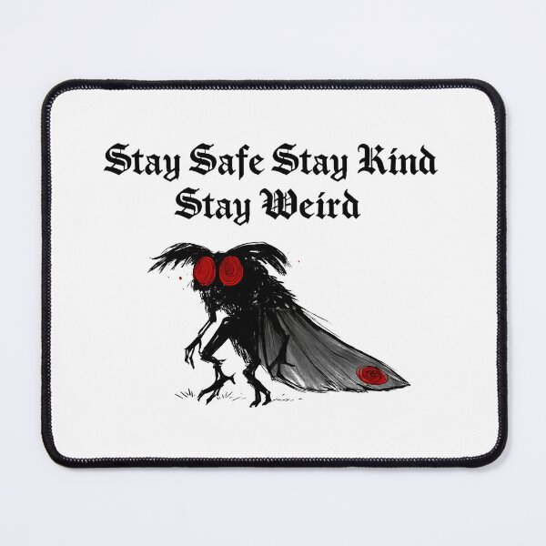 Item preview, Stay safe kind weird Funny Mothman - Live Laugh Lurk The Lurking Legend Life designed and sold by SkeletonsDanger.