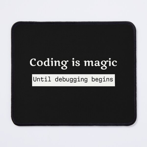 Item preview, Coding is Magic Until Debugging Begins" Funny Programmer Gift designed and sold by ArtApprentice.
