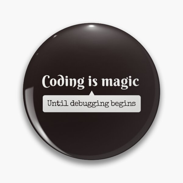 Item preview, Coding is Magic Until Debugging Begins" Funny Programmer Gift designed and sold by ArtApprentice.