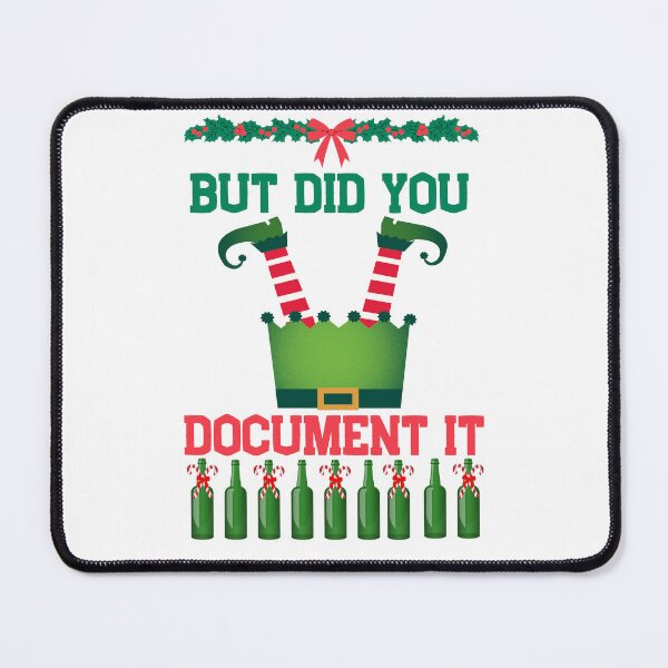 Item preview, Funny Christmas Elf Audit Joke “But Did You Document It?” Holiday Design designed and sold by FeriVibe.