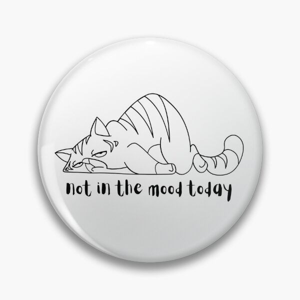 Item preview, Not in the mood today designed and sold by 4theloveofpearl.