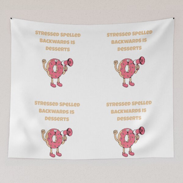 Item preview, Stressed Spelled Backwards Is Desserts – Funny Motivational Quote  designed and sold by NCODesigns.