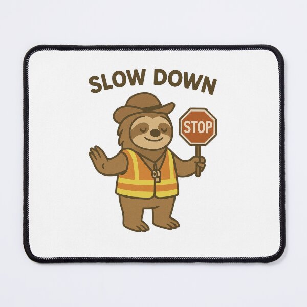 Item preview, Slow Down Sloth designed and sold by Friendly Tee Shop.