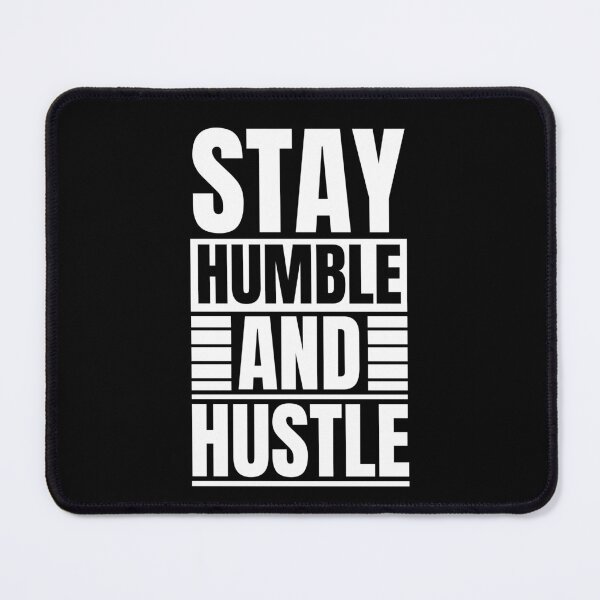 Item preview, Stay humble and hustle designed and sold by Dondonmart.
