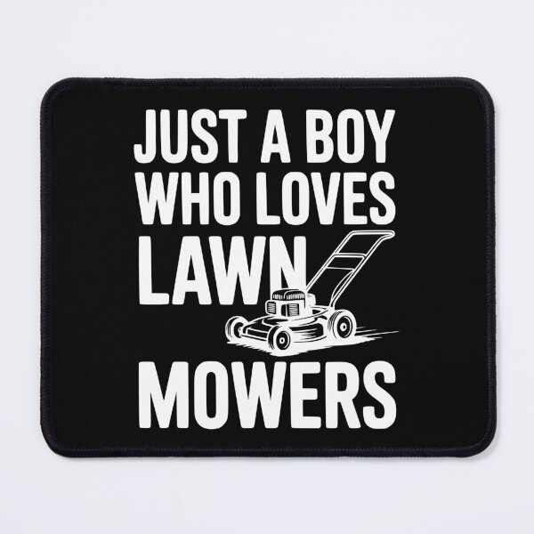 Item preview, Just a Boy Who Loves Lawn Mowers designed and sold by Frank Ring.