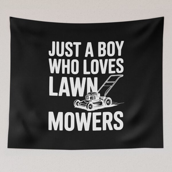 Item preview, Just a Boy Who Loves Lawn Mowers designed and sold by Frank Ring.
