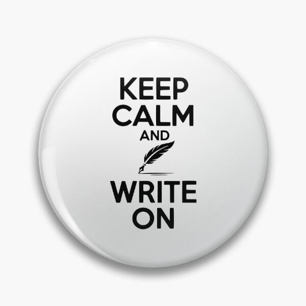 Item preview, Keep Calm and Write On designed and sold by Frank Ring.