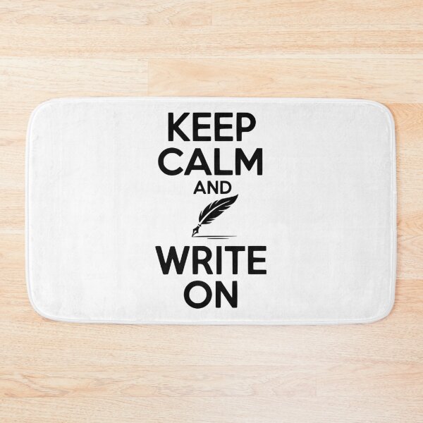 Item preview, Keep Calm and Write On designed and sold by Frank Ring.