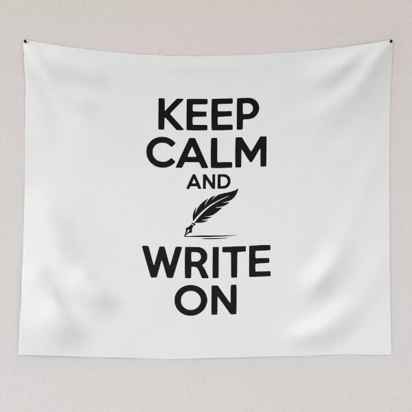 Item preview, Keep Calm and Write On designed and sold by Frank Ring.