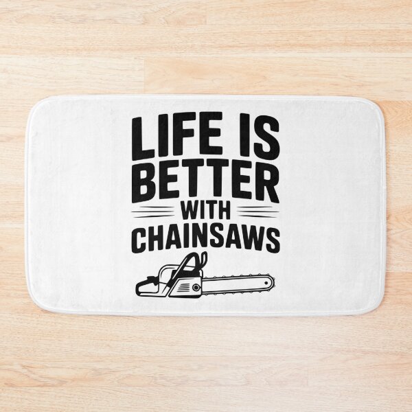 Item preview, Life is Better With Chainsaws designed and sold by Frank Ring.