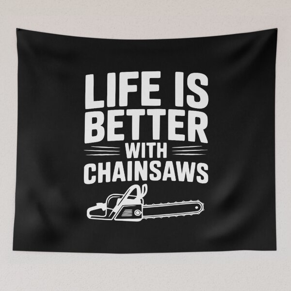 Item preview, Life is Better With Chainsaws designed and sold by Frank Ring.