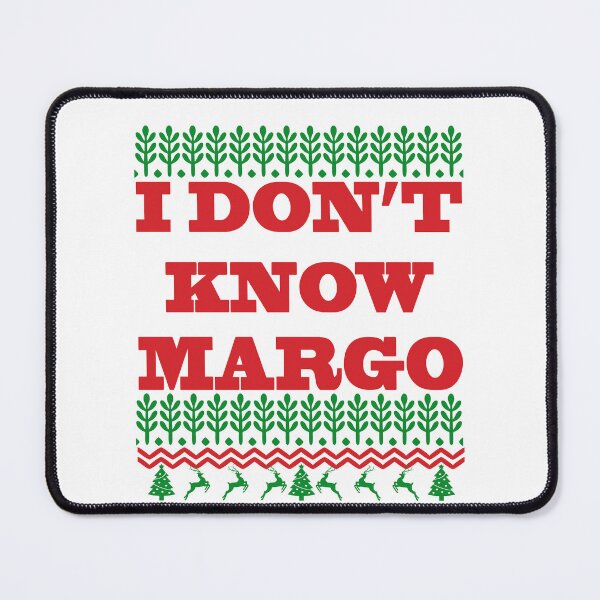 Item preview, I dont Know Margo designed and sold by konohadesign.