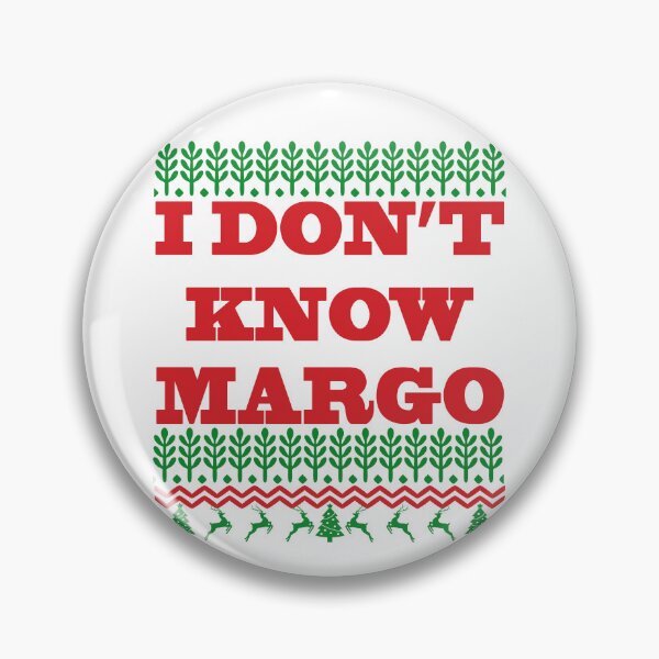 Item preview, I dont Know Margo designed and sold by konohadesign.