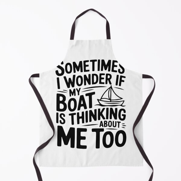 Item preview, Sometimes I Wonder if my Boat is Thinking about me too designed and sold by Frank Ring.