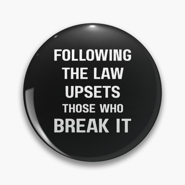 Item preview, Following The Law Upsets Those Who Break It designed and sold by elynne9.