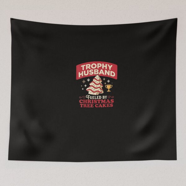 Item preview, Trophy Husband Fueled by Christmas Tree Cakes Funny Xmas designed and sold by Raulitome.