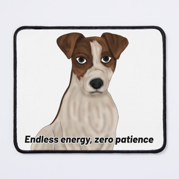 Item preview, Jack Russell – “Endless Energy, Zero Patience” – Hyper Dog Semirealistic Design designed and sold by Crack-in-Colors.