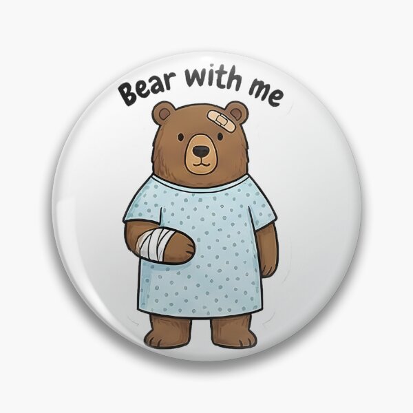 Item preview, Bear With Me Cute Hospital Patient designed and sold by k3rstman1.
