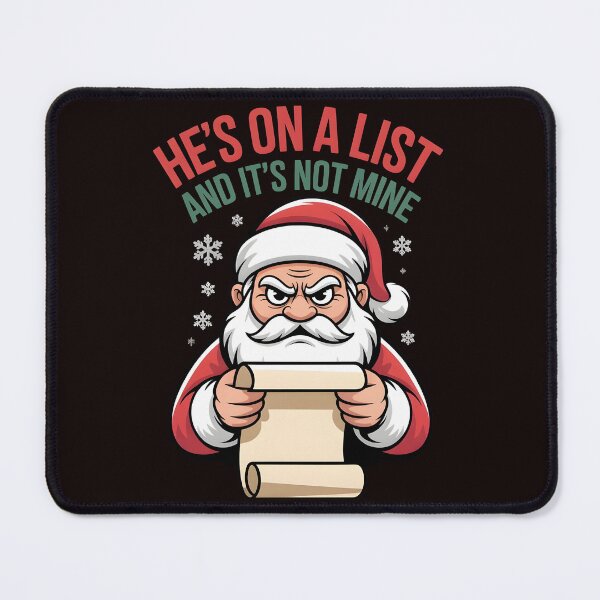 Item preview, He’s on a List and It’s Not Mine - Funny Santa Saying Shirt designed and sold by Redgiant87x.