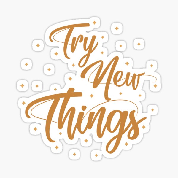Try new things Pegatina