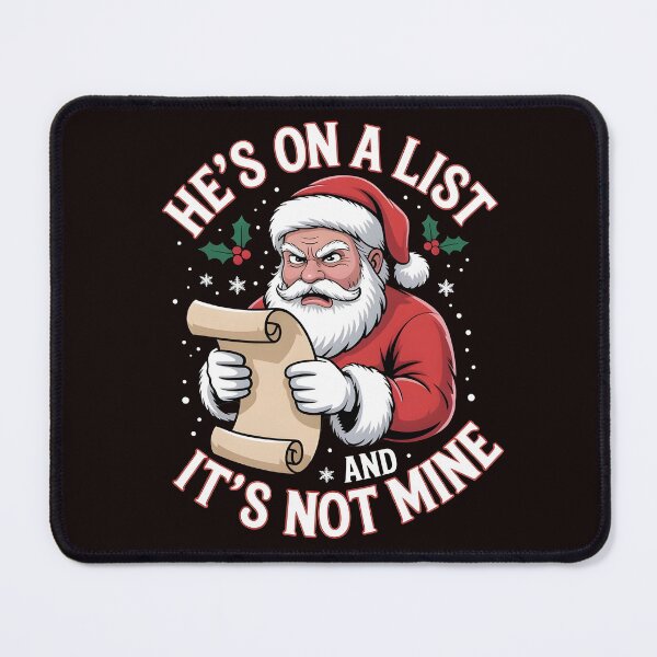 Item preview, He’s on a List and It’s Not Mine - Cheeky Santa Face Christmas Humor designed and sold by Redgiant87x.