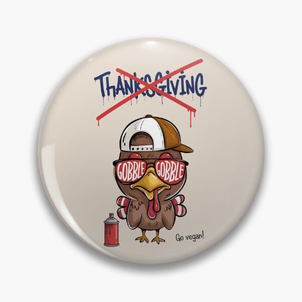 Item preview, Turkey Lives Matter - Go Vegan This Thanksgiving Gobble Gobble designed and sold by MelodySimmons.