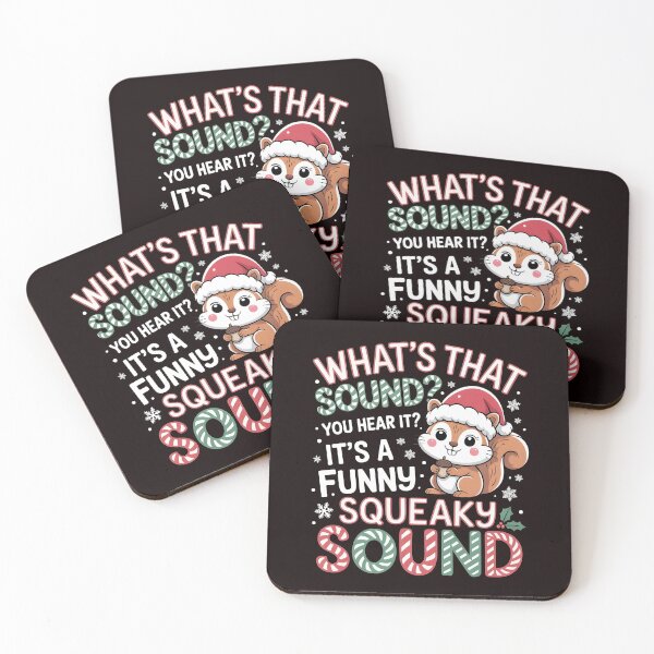 Item preview, It’s a Funny Squeaky Sound - Christmas Squirrel Funny Quote designed and sold by Redgiant87x.
