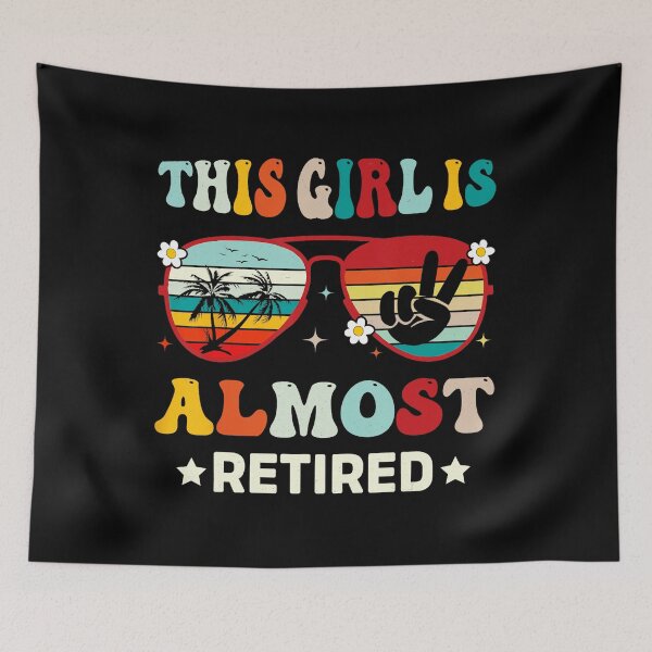 Item preview, This Girl Is Almost Retired Retirement Women 2025  designed and sold by elmafuentesz.