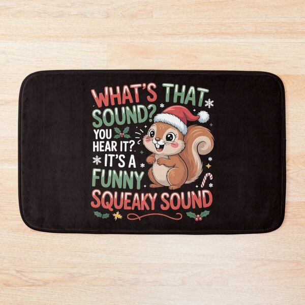 Item preview, It’s a Funny Squeaky Sound - Christmas Squirrel Humor designed and sold by Redgiant87x.