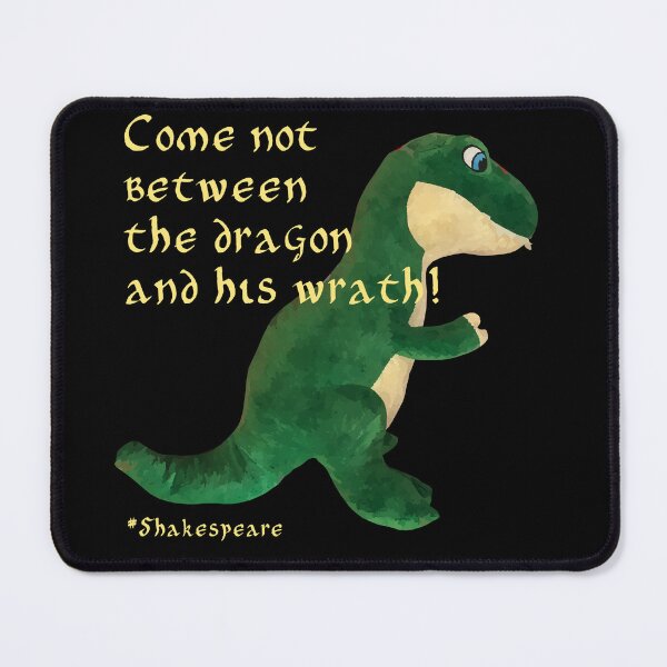 Item preview, Come not between the dragon and his wrath! designed and sold by PariSeine.