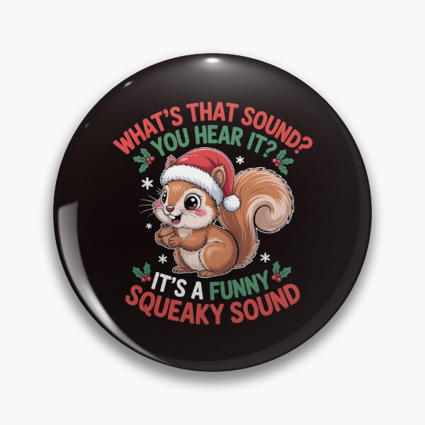 Item preview, It’s a Funny Squeaky Sound - Cute Christmas Squirrel Holiday Joke designed and sold by Redgiant87x.