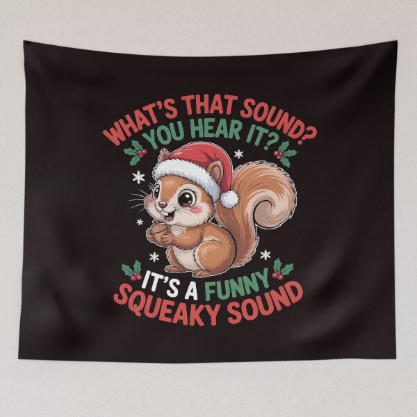 Item preview, It’s a Funny Squeaky Sound - Cute Christmas Squirrel Holiday Joke designed and sold by Redgiant87x.