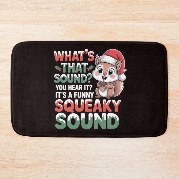 Item preview, It’s a Funny Squeaky Sound - Funny Christmas Quotes designed and sold by Redgiant87x.