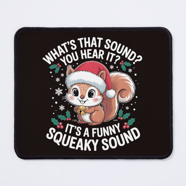 Item preview, It’s a Funny Squeaky Sound - Holiday Humor designed and sold by Redgiant87x.