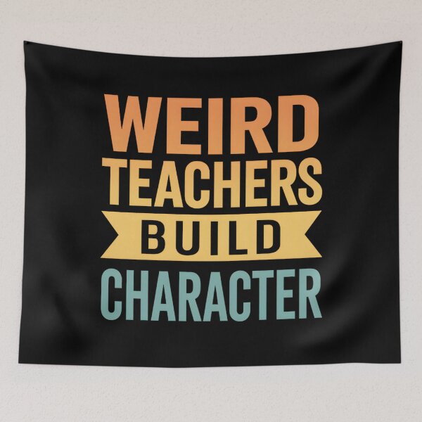 Item preview, Weird Teachers Build Character Retro Funny Teacher designed and sold by hemagamo.