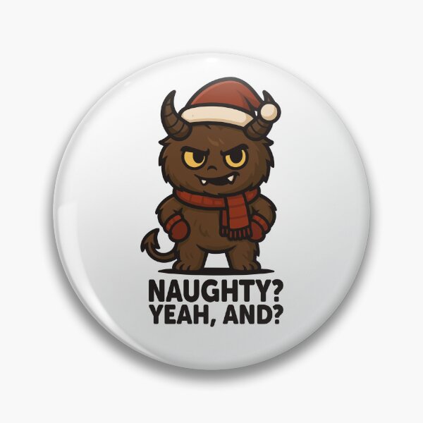 Item preview, Naughty? Yeah, and? – Cute Krampus Christmas Monster Design designed and sold by Weasel Graphix.