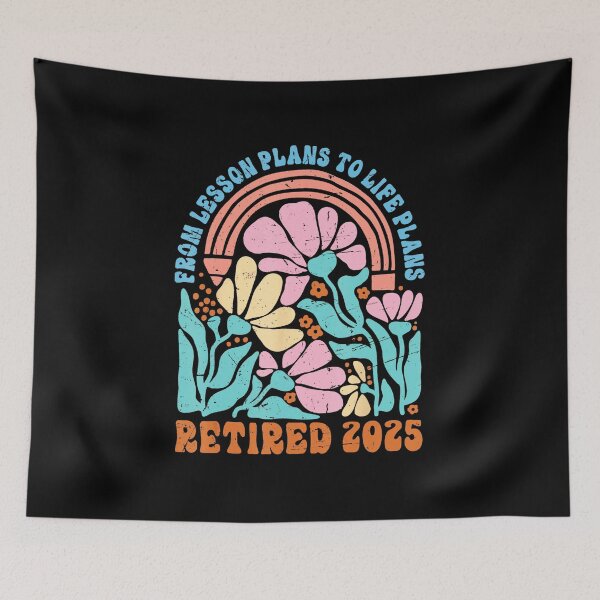 Item preview, Teacher Retired 2025 From Lesson Plans To Life Plans Floral  designed and sold by elmafuentesz.
