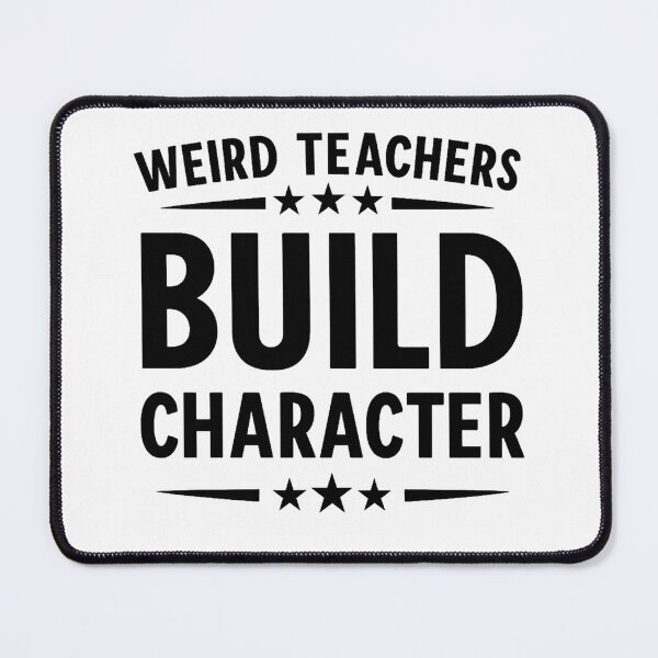 Item preview, Weird Teachers Build Character Retro Funny Teacher designed and sold by hemagamo.