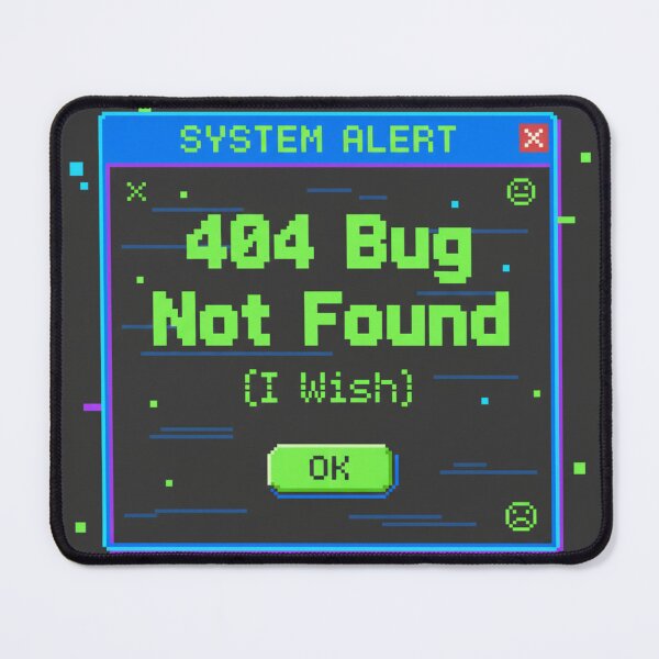 Item preview, 404 Bug Not Found – Funny Coding & Gamer Error Message designed and sold by GlitchGameStudio.