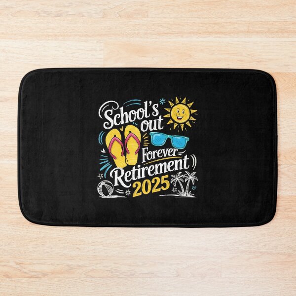Item preview, Schools Out Forever Teacher Retirement 2025 Happy Retired  designed and sold by elmafuentesz.