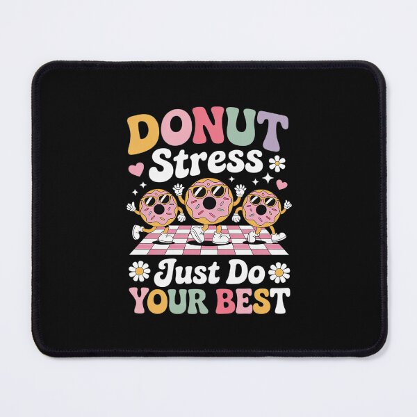 Item preview, Donut Stress Just Do Your Best Test Day Teachers Kids designed and sold by MathisBellanger.