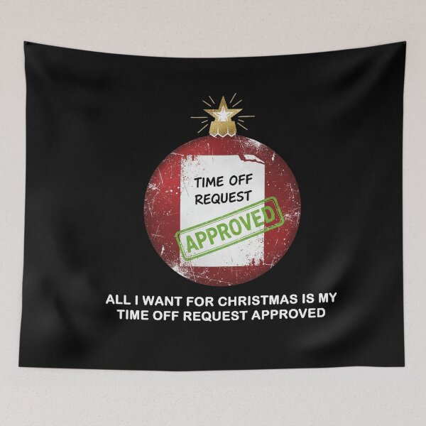 Item preview, Time Off Request Approved T-Shirt | Funny Work Christmas HR Gift designed and sold by SylwiaPrint.