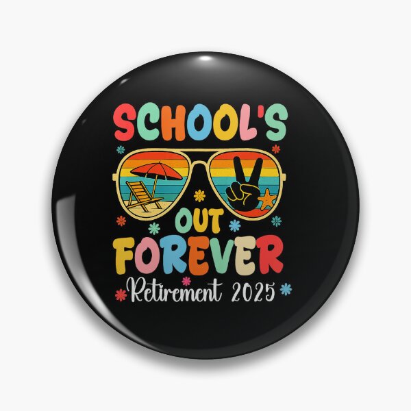 Item preview, Schools Out Forever Retirement 2025 Retired Teacher Summer  designed and sold by elmafuentesz.