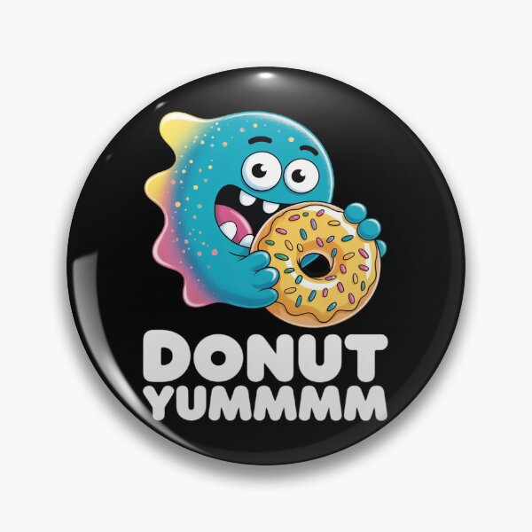 Item preview, Donut Yummmmmm Half Monster Half Donut Novelty  designed and sold by MathisBellanger.
