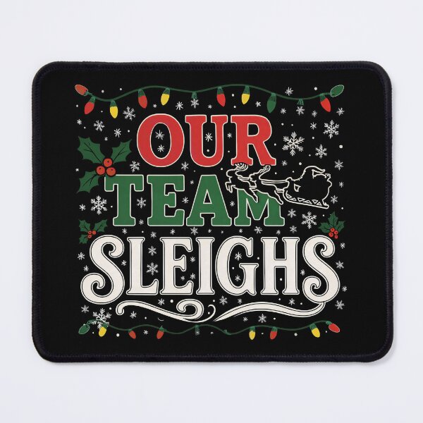 Item preview, Our Team Sleighs Christmas Santa Reindeer Xmas Team designed and sold by gear-posters.